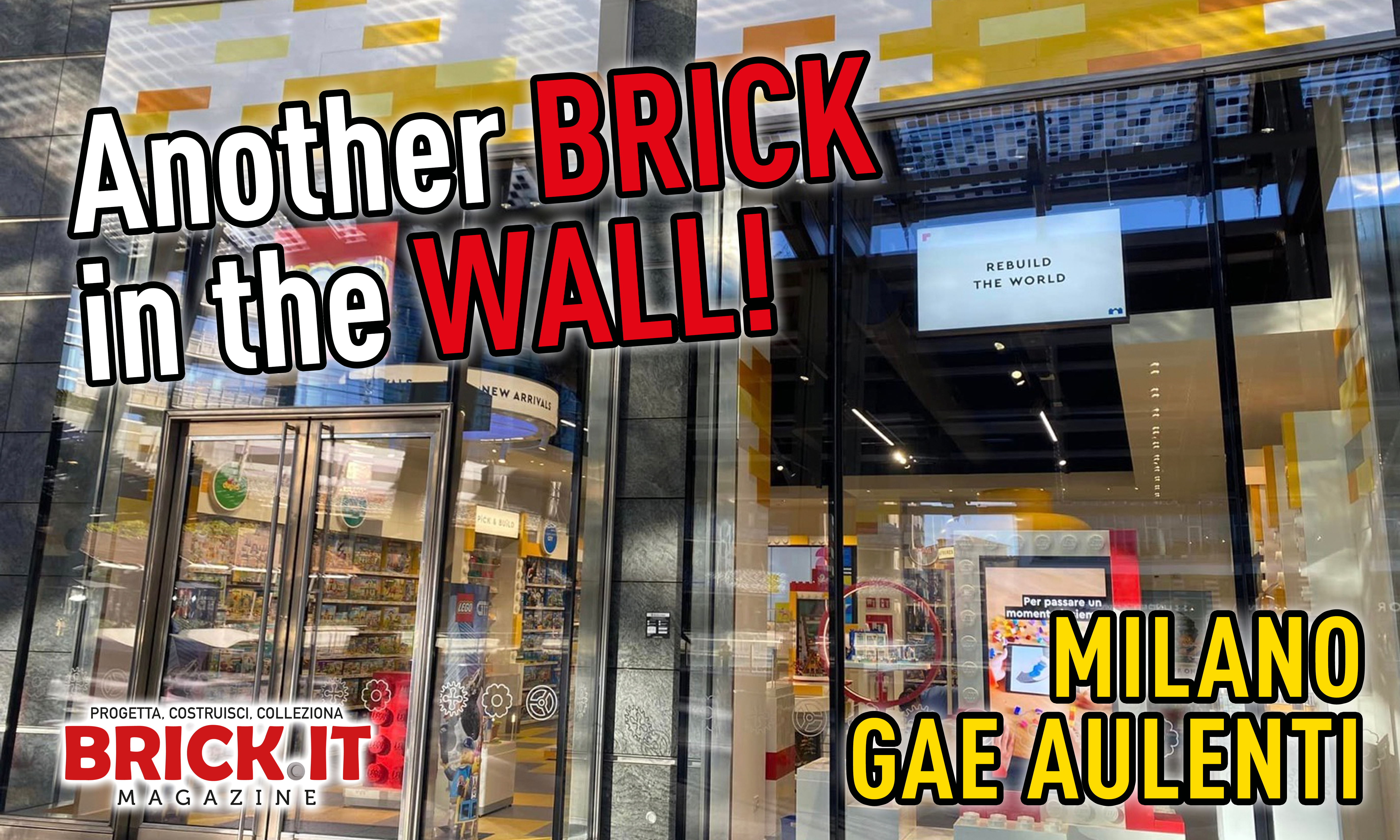 LEGO® Store Milano (Gae Aulenti): ecco cosa c’è nel Wall