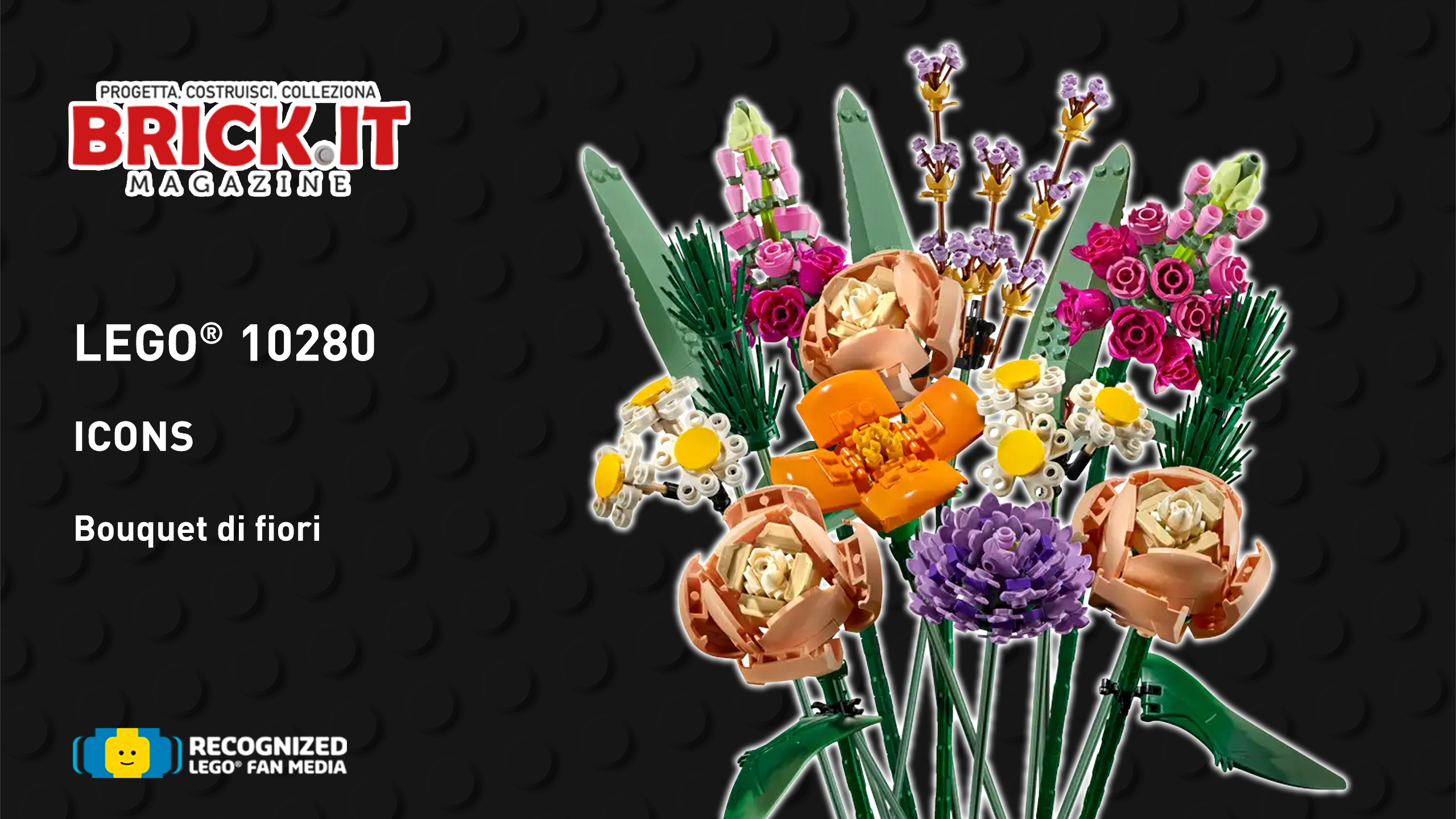 LEGO® 10280 – Botanical Collection – Flower Bouquet – Recensione - Brick.it  Magazine