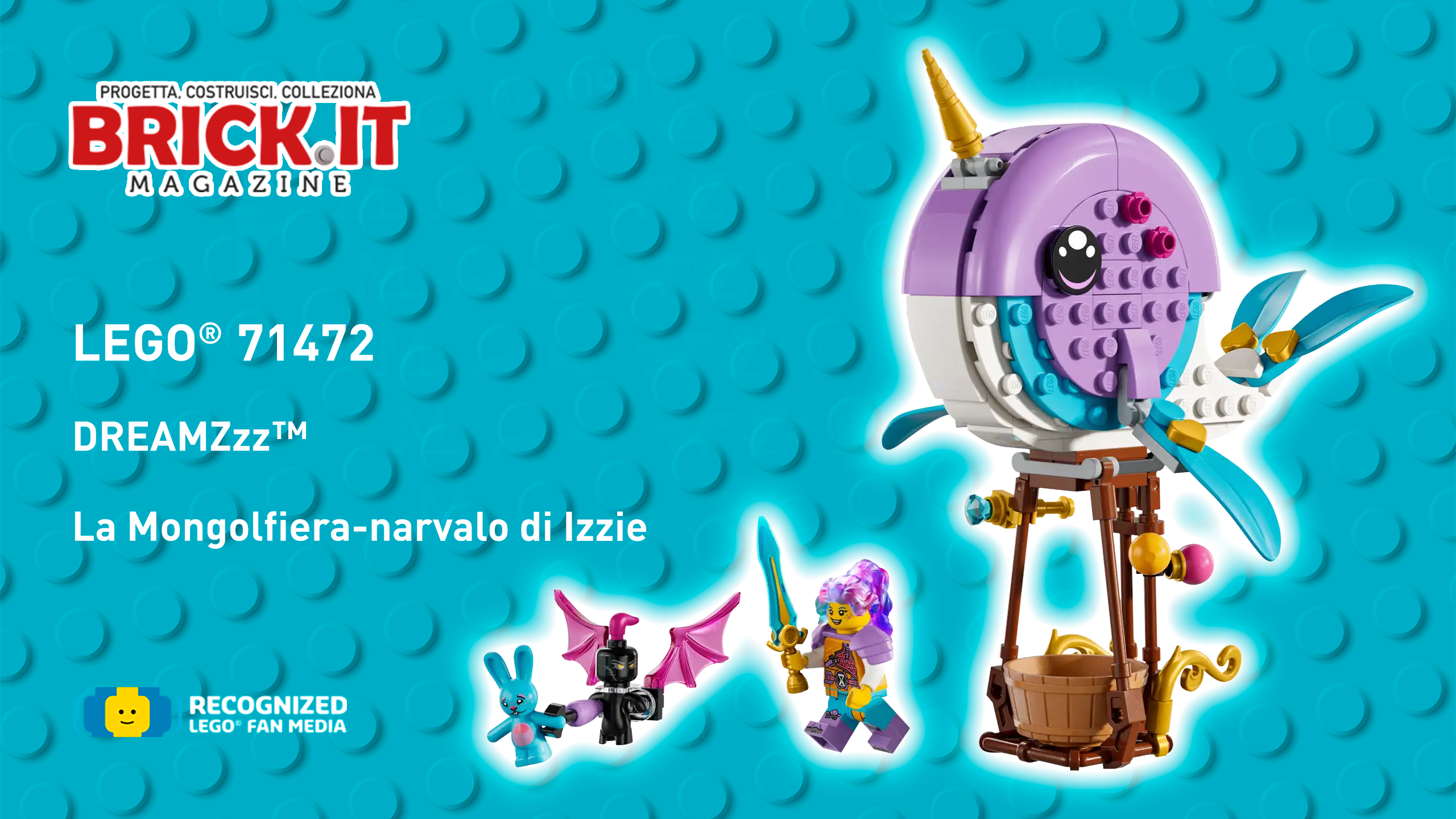 LEGO® DREAMZzz – 71472 – La Mongolfiera-Narvalo di Izzie – Recensione