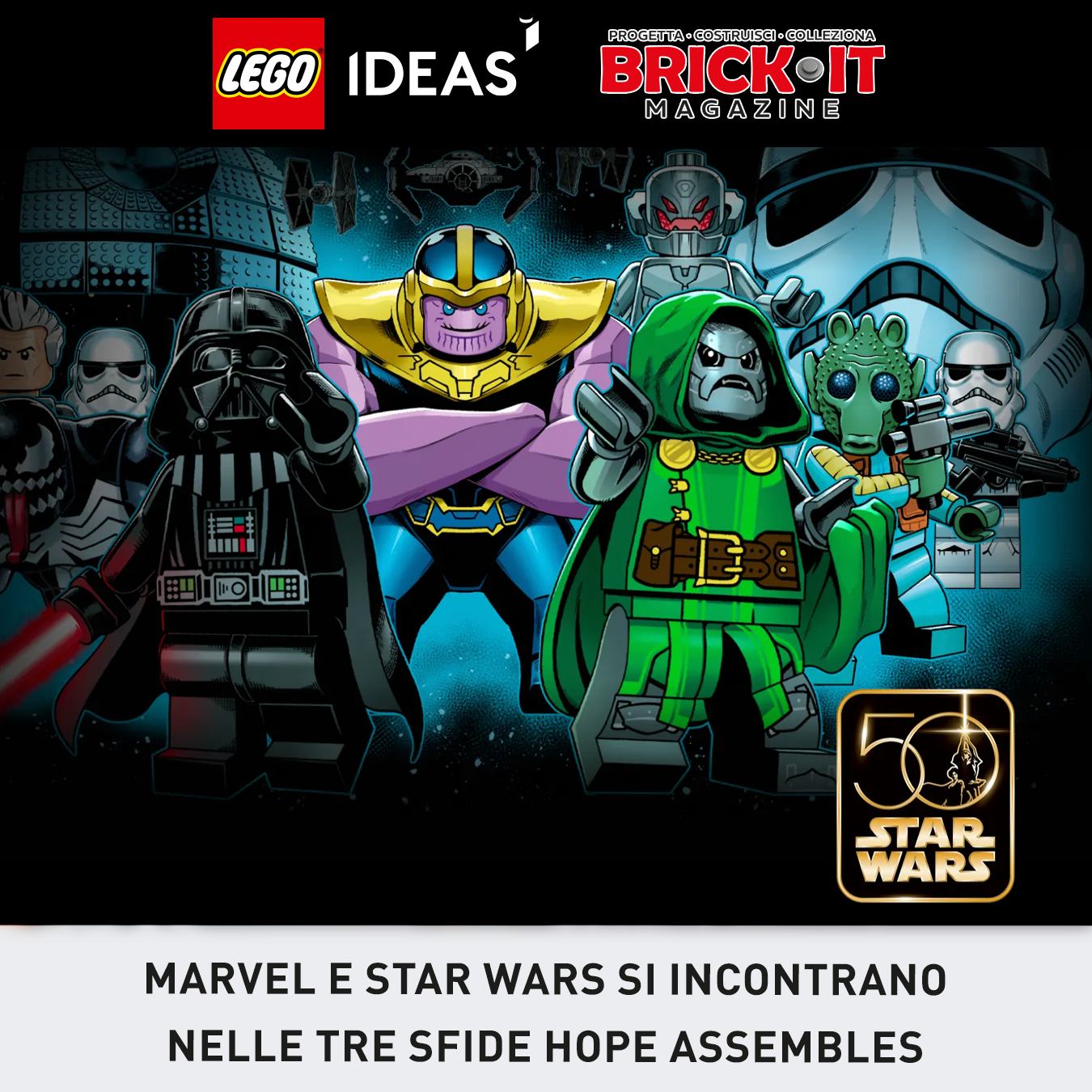 LEGO Ideas: Marvel e Star Wars si incontrano nelle tre sfide Hope Assembles
