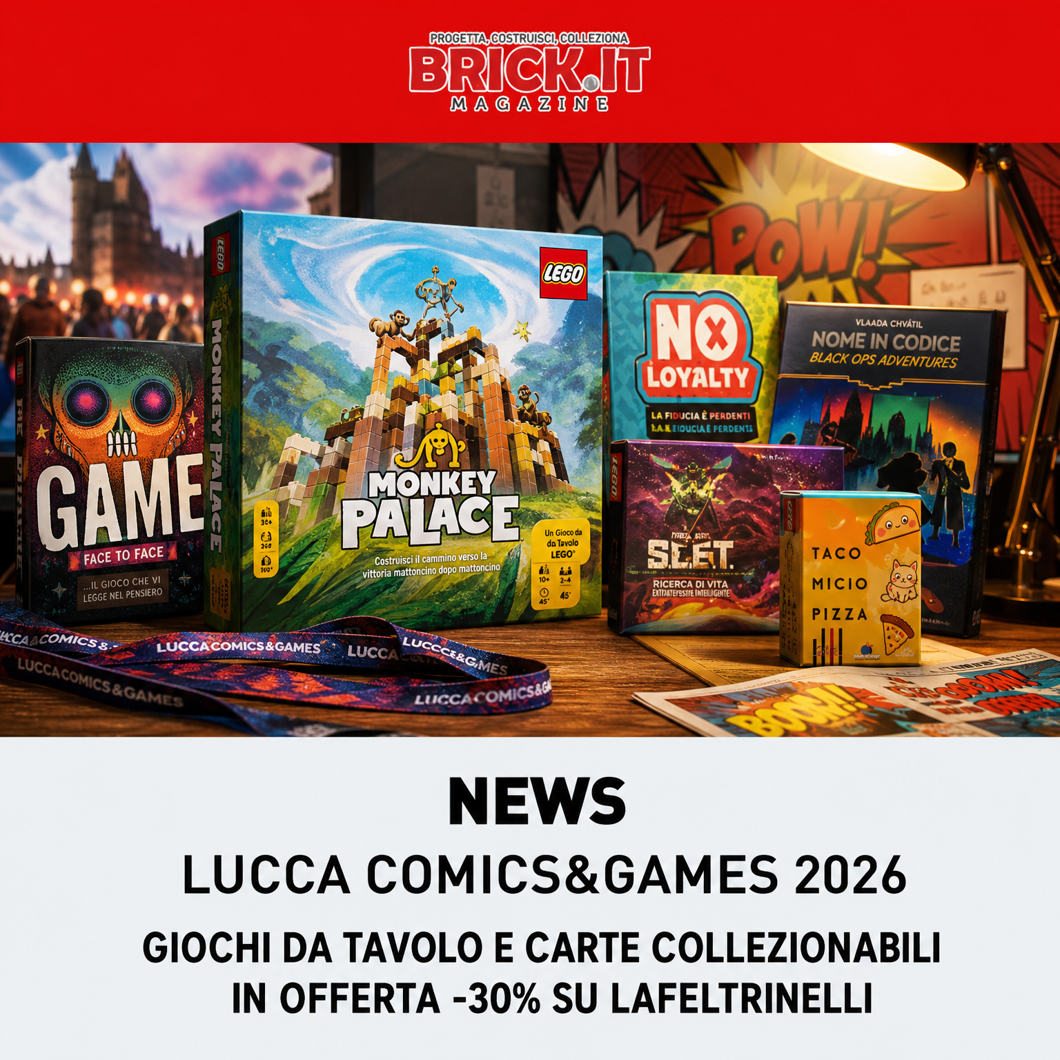 Lucca Comics&Games 2026: giochi da tavolo e carte collezionabili in offerta -30% su laFeltrinelli